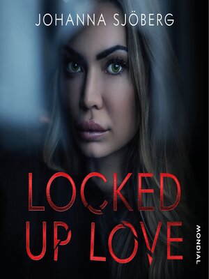 cover image of Locked Up Love